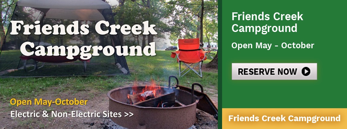 Friends Creek Campground Open May – October. Reserve Now